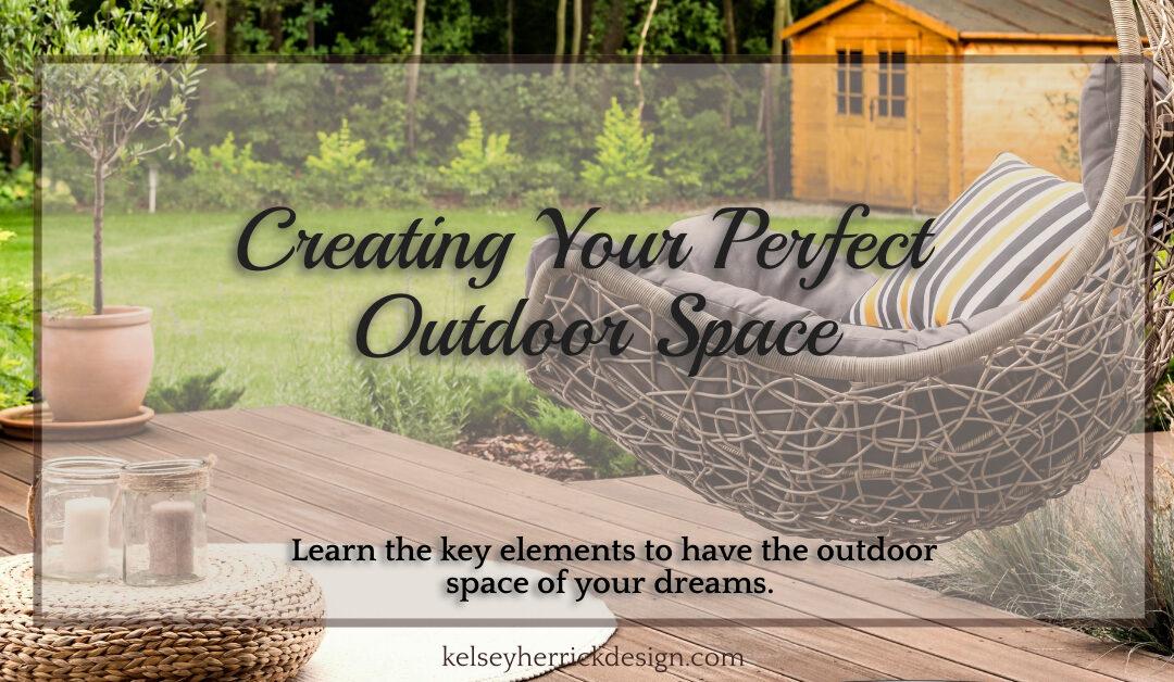 Creating Your Outdoor Space