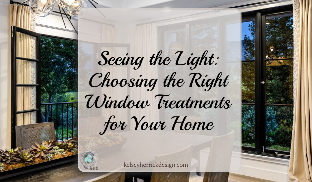 a elegant dining room with large windows that are open to a night patio for the featured image titled seeing the light choosing the right window treatments for your home kelsey herrick design llc