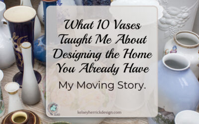 What 10 Vases Taught Me About Designing the Home You Already Have